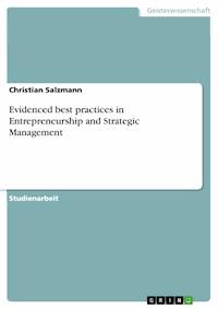Evidenced best practices in Entrepreneurship and Strategic Management - Christian Salzmann - E-Book