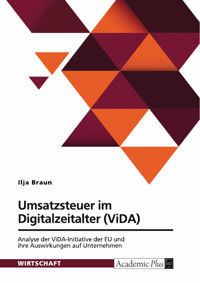 Umsatzsteuer im Digitalzeitalter (ViDA) - Ilja Braun - E-Book