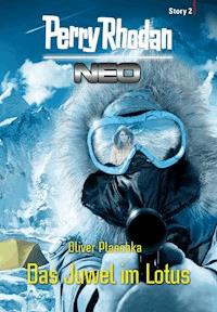 Perry Rhodan Neo Story 2: Das Juwel im Lotus - Oliver Plaschka - E-Book