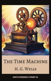 The Time Machine - H G Wells - E-Book