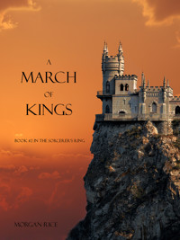 A March of Kings (Book #2 in the Sorcerer's Ring) - Morgan Rice - E-Book