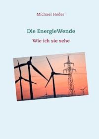 Die EnergieWende -  - E-Book