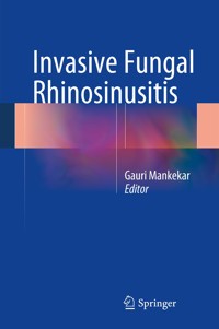 Invasive Fungal Rhinosinusitis - - E-Book