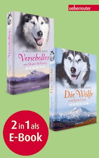 Verschollen am Mount McKinley / Die Wölfe vom Rock Creek - Alaska Wilderness 1 & 2 (Bundle) - Christopher Ross - E-Book