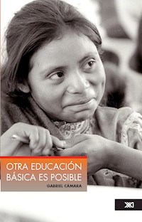 Otra educación básica es posible - Gabriel Cámara - E-Book