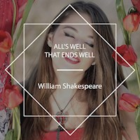 All's Well That Ends Well - William Shakespeare - Hörbuch