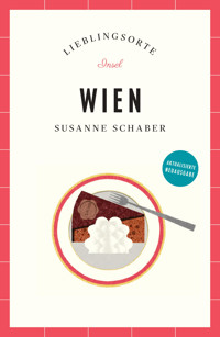 Wien Reiseführer LIEBLINGSORTE - Susanne Schaber - E-Book