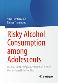 Risky Alcohol Consumption among Adolescents - Silke Diestelkamp - E-Book
