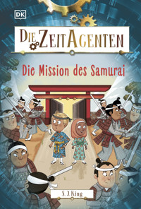 Die Zeit-Agenten 6. Die Mission des Samurai - S. J. King - E-Book