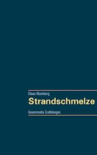 Strandschmelze - Klaus Blumberg - E-Book
