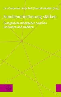 Familienorientierung stärken - - E-Book