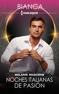 Noches italianas de pasión - Melanie Milburne - E-Book