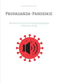Propaganda-Pandemie - Sandra Bonnemeier - E-Book