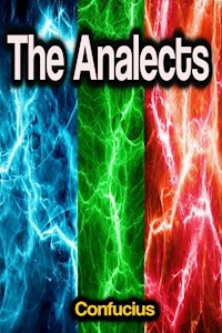The Analects - Confucius - E-Book