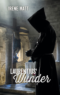 Laurentius' Wunder - Irene Matt - E-Book