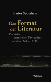 Das Format der Literatur - Carlos Spoerhase - E-Book