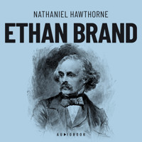 Ethan Brand (Completo) - Nathaniel Hawthorne - Hörbuch