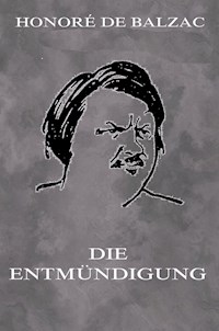 Die Entmündigung - Honoré de Balzac - E-Book