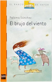 El brujo del viento - Paloma Sánchez Ibarzábal - E-Book