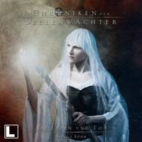 Auf Leben und Tod - Die Chroniken der Seelenwächter, Band 15 (Ungekürzt) - Nicole Böhm - Hörbuch