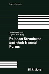 Poisson Structures and Their Normal Forms - Jean-Paul Dufour - E-Book