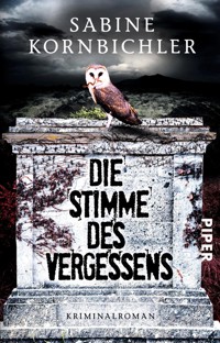 Die Stimme des Vergessens - Sabine Kornbichler - E-Book