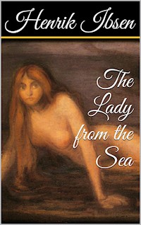 The Lady from the Sea - Henrik Ibsen - E-Book