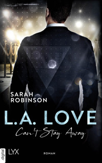 L.A. Love - Can't Stay Away - Sarah Robinson - E-Book