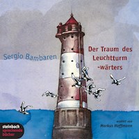 Der Traum des Leuchtturmwärters (Ungekürzt) - Sergio Bambaren - Hörbuch