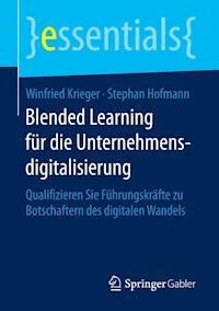 Blended Learning für die Unternehmensdigitalisierung - Winfried Krieger - E-Book