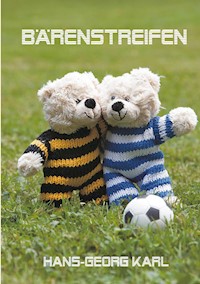 Bärenstreifen - Hans-Georg Karl - E-Book