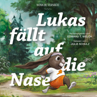 Lukas fällt auf die Nase - Edward T. Welch - Hörbuch
