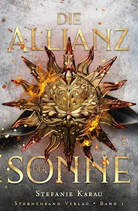 Die Allianz der Sonne (Band 1) - Stefanie Karau - E-Book + Hörbuch