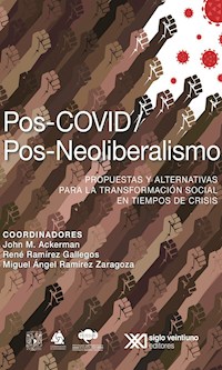 Pos-COVID /Pos-Neoliberalismo - John M. Ackerman - E-Book