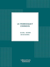Le Perroquet chinois - Earl Derr Biggers - E-Book