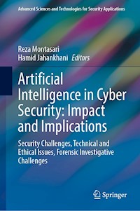 Artificial Intelligence in Cyber Security: Impact and Implications -  - E-Book