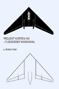 PROJEKT HORTEN HIX - Robert Eder - E-Book