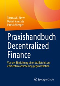 Praxishandbuch Decentralized Finance - Thomas K. Birrer - E-Book