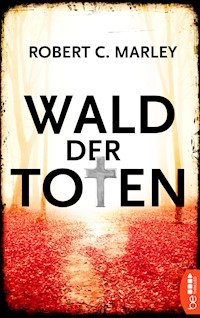 Wald der Toten - Robert C. Marley - E-Book