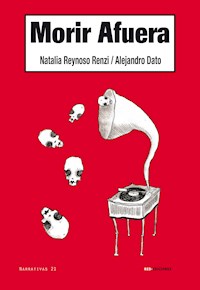 Morir afuera - Natalia Reynoso Renzi - E-Book