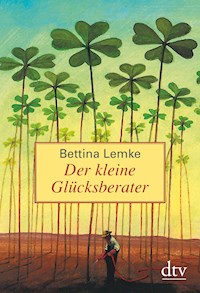 Der kleine Glücksberater - Bettina Lemke - E-Book