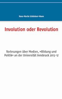 Involution oder Revolution - Hans-Martin Schönherr-Mann - E-Book