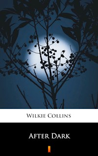 After Dark - Wilkie Collins - E-Book