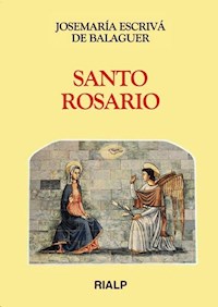 Santo Rosario - Josemaría Escrivá de Balaguer - E-Book