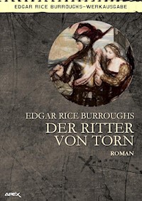 DER RITTER VON TORN - Edgar Rice Burroughs - E-Book