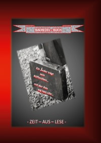Ein Jeder trägt sein Köfferchen... mit der ihm eig'nen Uhr... - Baeredel B. - E-Book