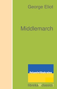 Middlemarch - George Eliot - E-Book + Hörbuch