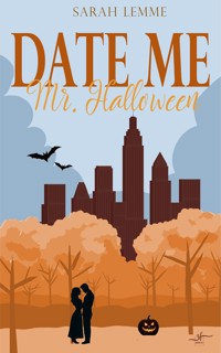 Date me, Mr. Halloween - Sarah Lemme - E-Book
