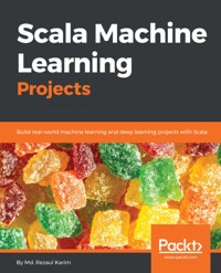 Scala Machine Learning Projects - Md. Rezaul Karim - E-Book