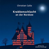 Krabbenschlacht an der Nordsee - Christian Callo - Hörbuch